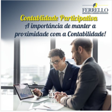 Contabilidade participativa, a importância de manter a proximidade com a contabilidade